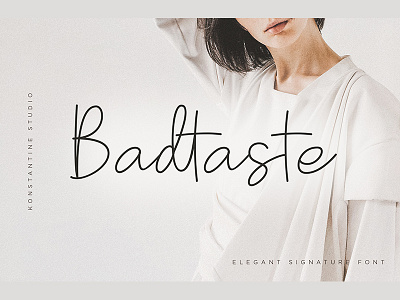 Badtaste - Elegant Signature Font assets branding creativemarket download feminine font fonts hand lettering hand writing handwritten hipster lettering logo luxury resources script signature typeface typography