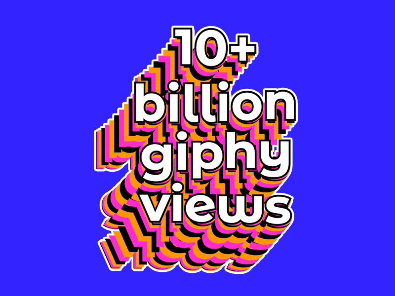 10 Billion GIPHY Views GIF animated stickers animated type animated typography animation content creator design digital stickers gif giphy instagram kinetic kinetic type lettering motion social media stickers type typography views viral