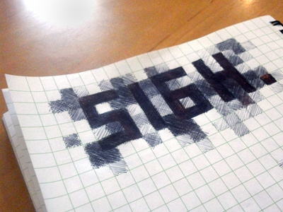 Sigh. Friday afternoon sketch 8 bit hand lettering pixels sketch typography