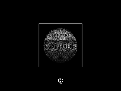 Hacking The Culture poster design artistic black black white circle design circle graph circle logo classic custom type hand drawn line art lineart linework poster poster art poster design vector vintage vintage design