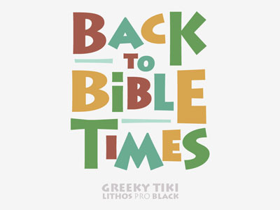 Greeky Tiki bible school custom font lithos