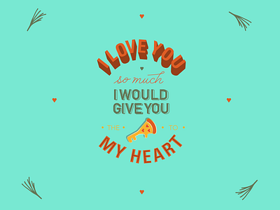 The Key to My Heart blue humor pastel pizza type typography valentine