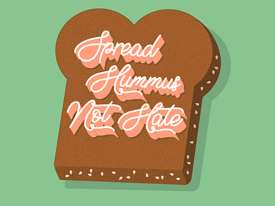 Spread Hummus Not Hate bread digital food hummus illustration lettering mint pastel pink type typogaphy