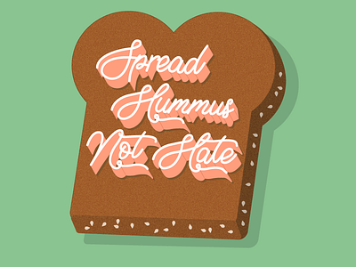 Spread Hummus Not Hate