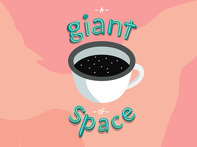 Cup of Space cute design illustration lettering pastel pink typography vector whimsical
