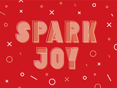 Spark Joy hand drawn hand drawn font hand drawn type illustration marie kondo netflix spark joy vector