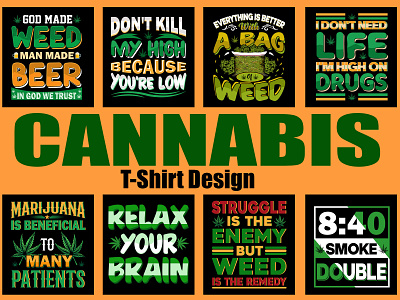 Cannabis/ Weed T-shirt Design 420 days cannabis cannabis leaf design emblem graphic design green illustration joint leaf medical mirijuana motivational quotes nacotic plant relax t shirt shirt t shirt vector weed