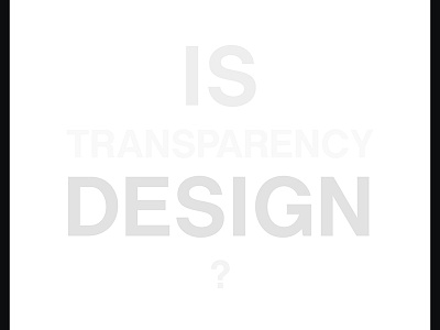 Graphic Design Posters_Is Transparency Design_Yianart.com