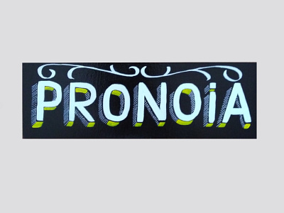 Pronoia brushletters chile handmade lettering rotulado