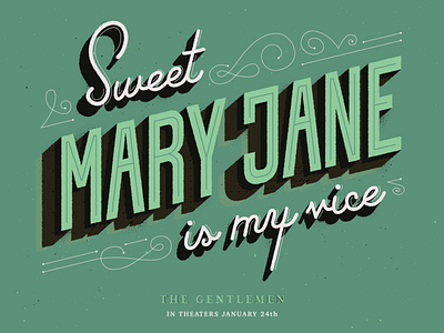 Sweet Mary Jane is my vice caligraphy design film illustration lettering mary jane mural quote script texture type typeface typography