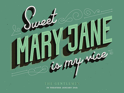 Sweet Mary Jane is my vice