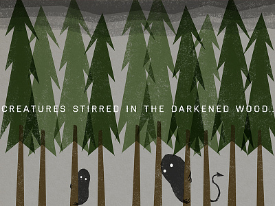 Deep Dark Woods creatures dark illustration texture woods