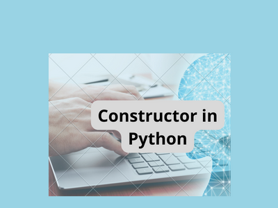 Constructors-in-Python by tech skill on Dribbble