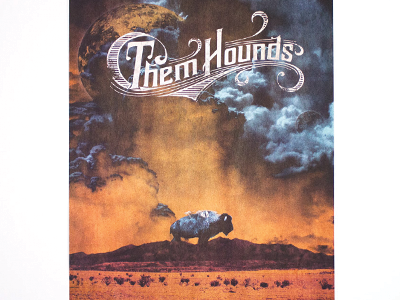 Them Hounds Promo Poster bison gig poster illustration poster print