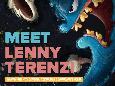Meet Lenny Terenzi agency branding design freelance graphic design illustration interview print screenprint studio web
