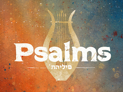 Psalms color distressed lyre paint psalms type typography