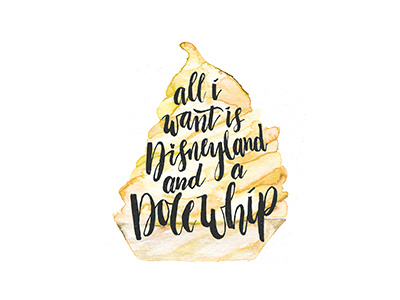 Dole Whip artwork calligraphy dessert disney disneyland dole whip hand lettering handmade lettering painting quote watercolor