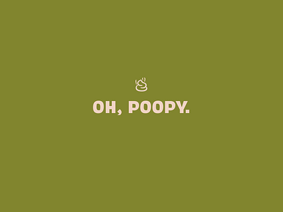 Oh, Poop