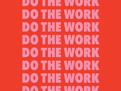 Do The Work Pink design hard work mantra motto pink poster poster design red