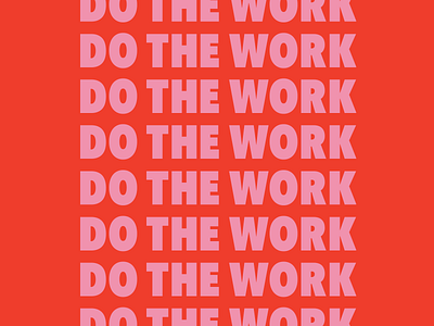 Do The Work Pink design hard work mantra motto pink poster poster design red