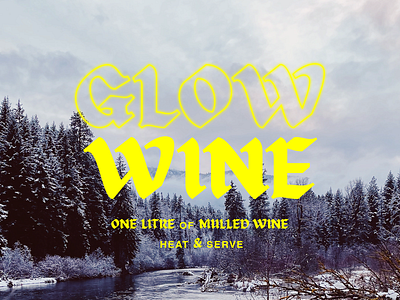 Glow Wine alcohol beverage branding design liquor logo logo design mulled wine packaging photography typogaphy warmth wine winter yellow