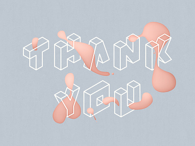 Thanks! blob clean illustration isometric lettering minimal simple thank you
