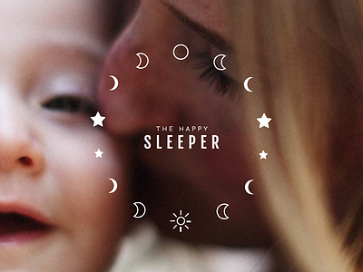 The Happy Sleeper babies moon sleep star sun
