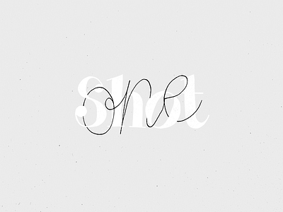 One Shot calligraphy hand lettering minimal scratchy shade texture vintage