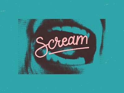 Scream.