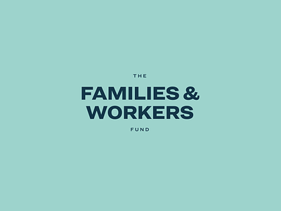 The Families & Workers Fund – Logo brand branding bright colorful design hoefler identity logo logotype ringside typography wordmark