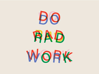 Do Rad Work