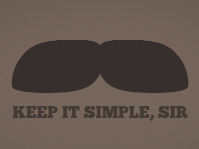 Keep it simple, sir background brown build guild burt reynolds chunk desktop kiss moustache simple stache wallpaper