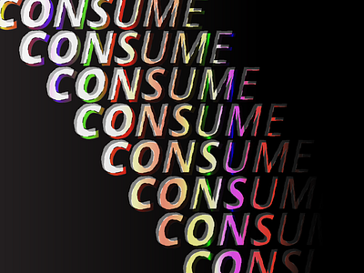 Consume consume neon rough type