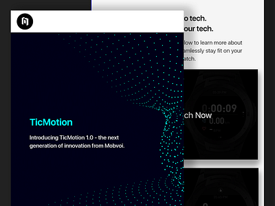 Newsletter Design for Mobvoi - TicMotion Tutorial email email campaign email design newsletter newsletter design newsletters ui ui ux design video