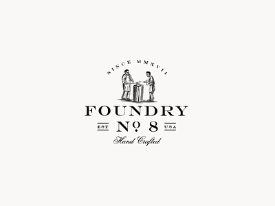 Foundry No8 artisan candle company foundry handcrafted handdrawn handmade retro rustic vintage vintage logo working man