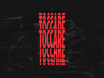 Toccare Type abstract cinema4d digital illustration lettering logotype modernist type typography