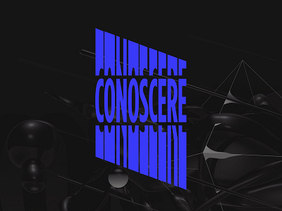 Conoscere Type cinema4d design digital lettering modern modernist stretched stretched type type typography