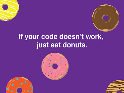Truth be told befoolish code coder coding css developer development donuts eyecandy food foodporn html