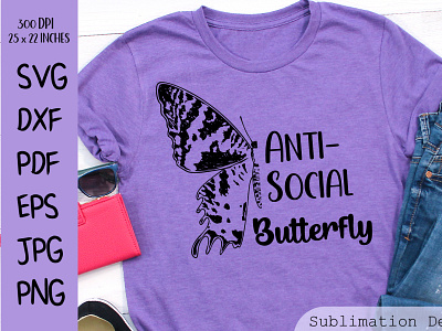 antisocial butterfly sublimation butterfly quotes PNG animals butterfly graphic illustration quote sublimation on butterflies vector