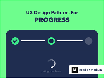 UX design patterns for Progress casestudy components design medium article research ux uxdesign uxpatterns webdesign