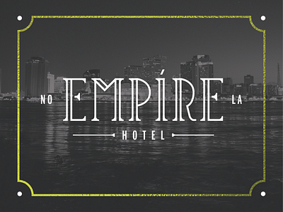 Empire Hotel branding foil hotel identity logo louisiana modern nola wordmark