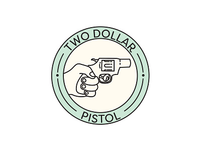 Two Dollar Pistol