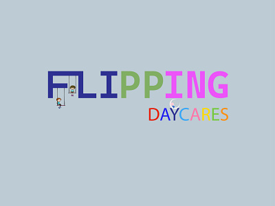 Flipping Daycares - Brand Identity branding business card design graphic design illustration logo ui vector
