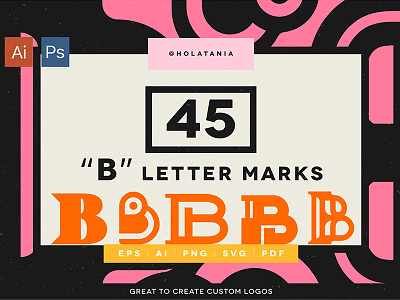45 "B" Letter Marks for custom logos.