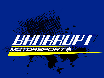 Bankrupt Motorsports Logo for a Rally Racing Team bankrupt motorsports car racing race car rally racing