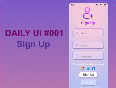 Daily UI Challenge#001 : Sign Up app branding dailyui design graphic design illustration logo minimal typography ui ux web