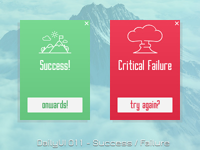 Dailyui011 - Success / Failure daily dailyui failure flash gui message success ui