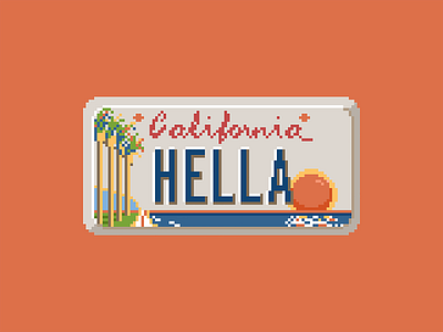 HELLA LICENSE PLATE california city license licenseplate orange pixel pixelart pixels sticker travel