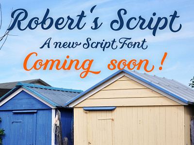 Robert's Script - Coming soon! flourishes font fonts script type