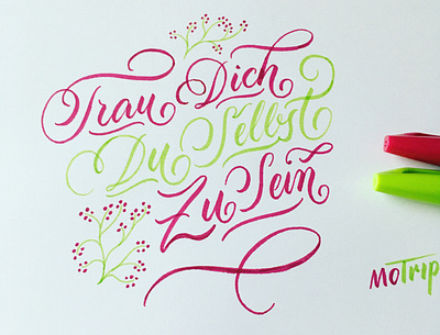 Trau Dich! brush brushlettering flourishes lettering script